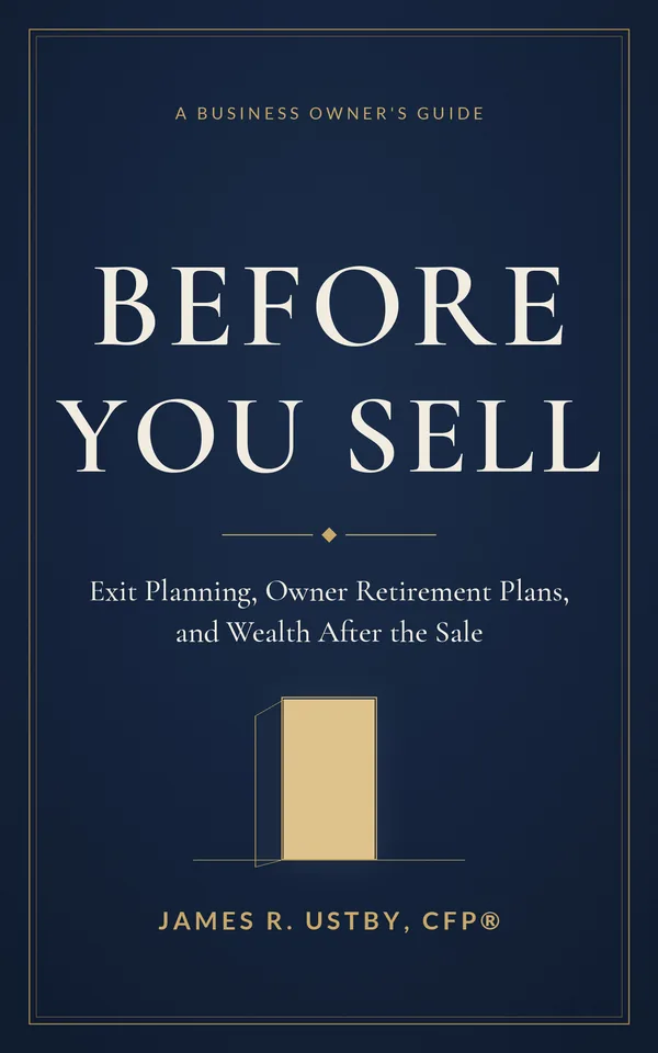 Before You Sell by James R. Ustby, CFP®, book cover